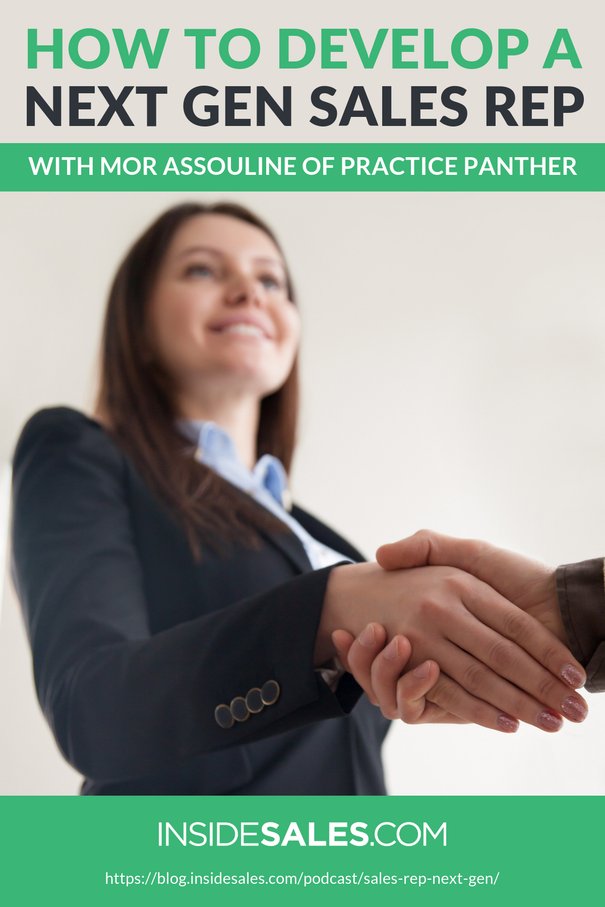 How To Develop A Next Gen Sales Rep wMor Assouline @Practice Panther https://www.insidesales.com/blog/podcast/sales-rep-next-gen/